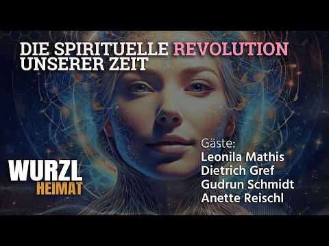 WurzlHeimat - "Die Spirituelle Revolution unserer Zeit"