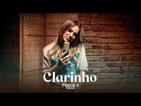 Priscila Silva - Clarinho (CLIPE OFICIAL)