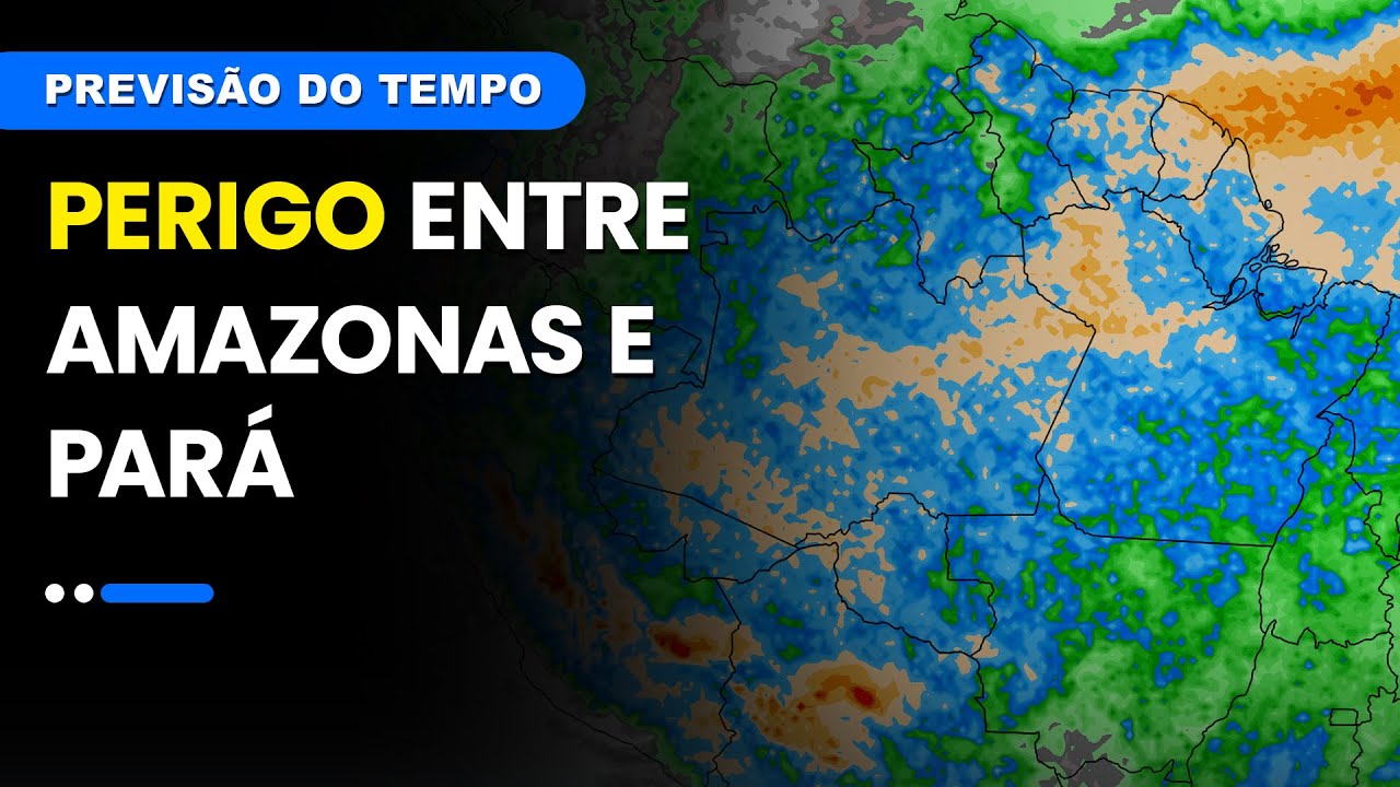 Perigo entre Amazonas e Pará | Previsão 22/01/2025