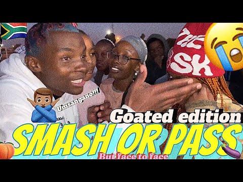 SMASH OR PASS BUT FACE TO FACE (GOATED EDITION)MUST WATCH EPISODE IN SOUTH @StraataKeStrategy