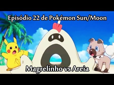 Análise Porreta - Pokémon Sun e Moon Episódio 22 e Extras