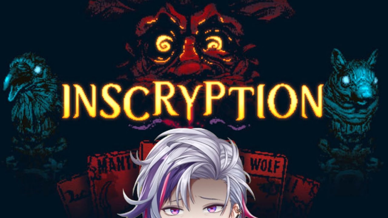 【Inscryption】完　全　初　見【不破湊/にじさんじ】