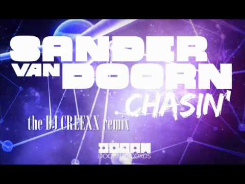 Sander Van Doorn - Chasin (DJ Creexx Remix)
