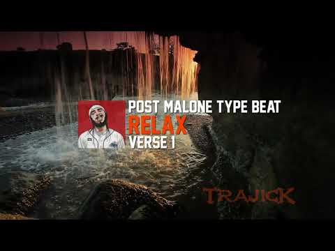 Post Malone Type Beat - Relax - Beats By TrajicK