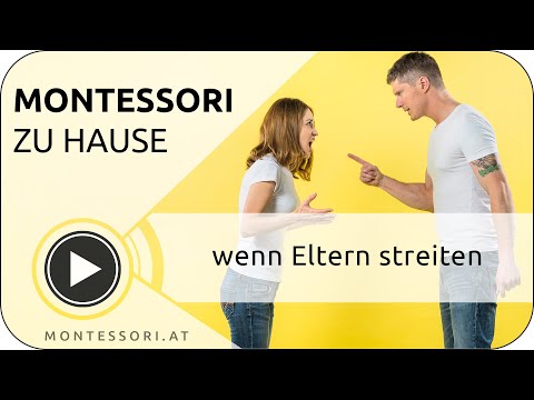 Montessori-Zuhause: Wenn Eltern streiten [Österreichische Montessori-Akademie|Montessori-Ausbildung]