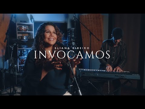 Invocamos | Eliana Ribeiro