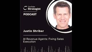 Justin Shriber | AI Revenue Agents: Fixing Sales Execution