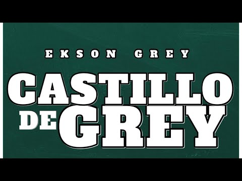 Ekson Grey x Isra Da Proxx - CASTILLO DE GREY (Audio Oficial)