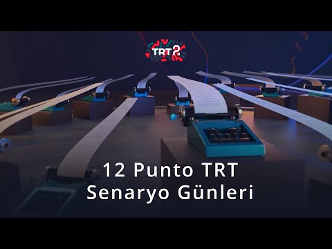 12 Punto TRT Senaryo Günleri | TRT 2