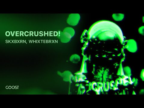 SKXBXRN, WHIXTEBRXN - OVERCRUSHED! (Official Audio)