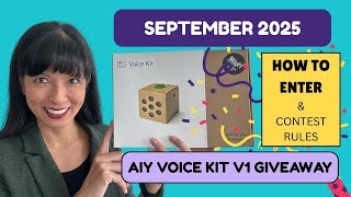 September 2025 Giveaway Announcement | Win a Google AIY Voice Kit v1