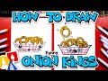 How To Draw Funny Onion Rings