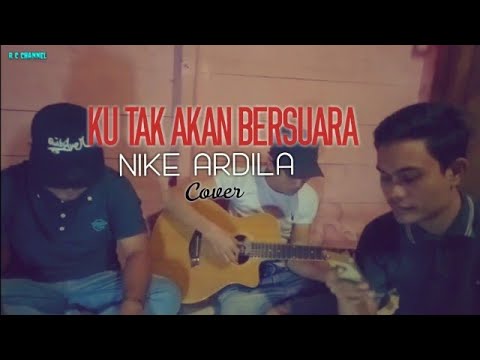 nike ardila - ku tak akan bersuara
