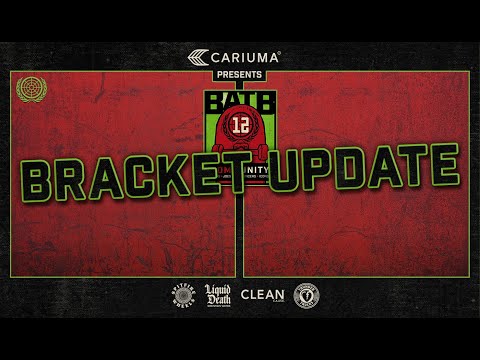 BATB 12 BRACKET UPDATE!