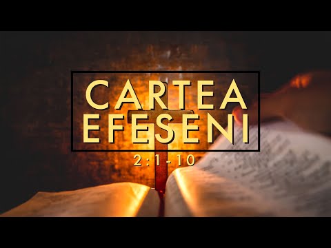 Koinonia 29 Predică - Efeseni 2:1-10