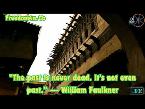 "The past is never dead. It's not even past." — William Faulkner
