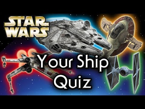 Find out YOUR Star Wars SHIP! - Star Wars Quiz