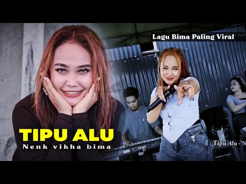 📌Lagu Bima Paling VIRAL (TIPU ALU) By. Nenk Vikha - Lagu Top🎶