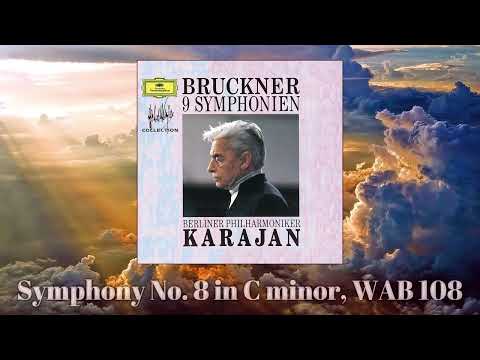 Anton Bruckner: Symphony No. 8 in C minor - Berliner Philharmoniker, Herbert von Karajan. Rec. 1975