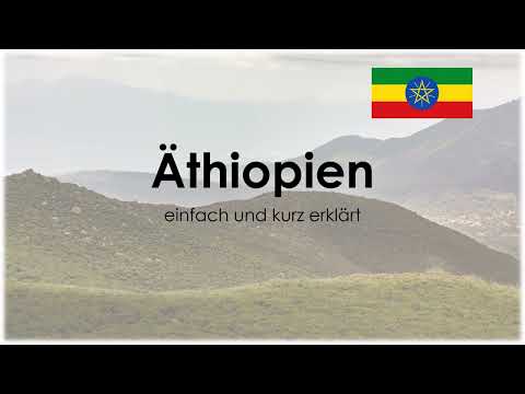 Äthiopien einfach und kurz erklärt (DE)