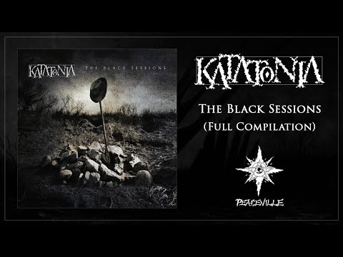 Katatonia  - The Black Sessions (Full Compilation)