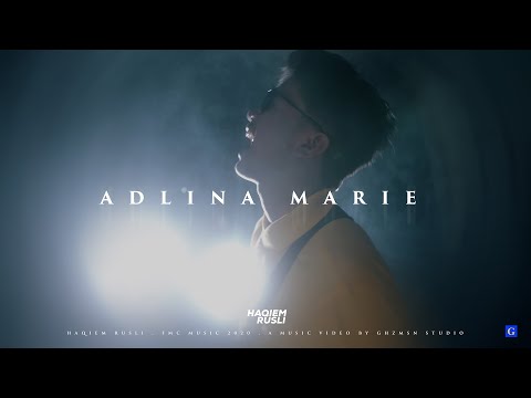 Haqiem Rusli - Adlina Marie (Official Music Video)