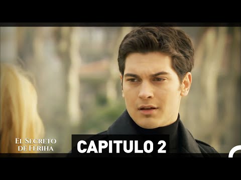 El Secreto De Feriha Capítulo 2 (Doblado en Español)