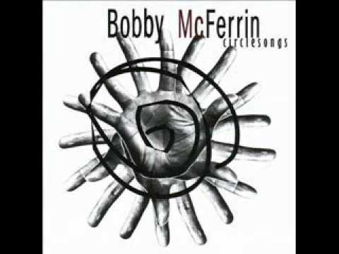 Bobby McFerrin - Circlesong Two