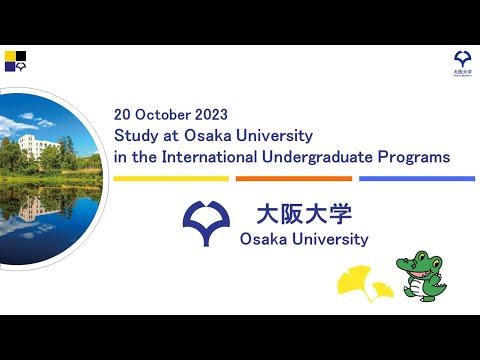 【International Undergradute Programs 20231020】Study Abroad at The University of Osaka