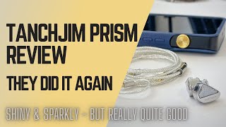 STOP VAGAZZLING MY EARBUDS! 😂😂 - Tanchjim Prism - Outstanding Build Quality 🔥🔥