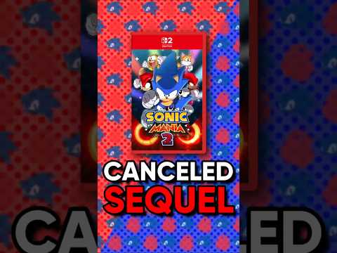 Sonic Mania's CANCELED Sequel