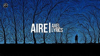 Aire - Axel (Lyrics)
