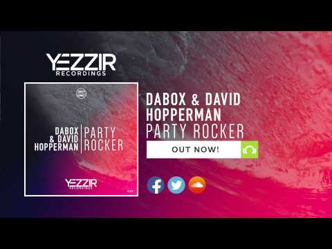 Dabox & David Hopperman - Party Rocker [OUT NOW]