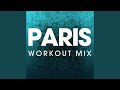 Paris (Extended Workout Mix)