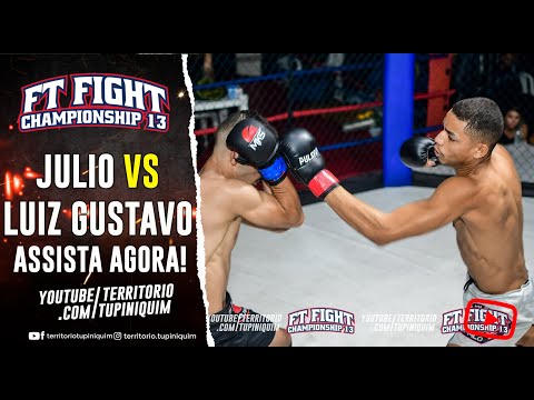 Julio vs Luiz Gustavo - FT Fight Championship 13