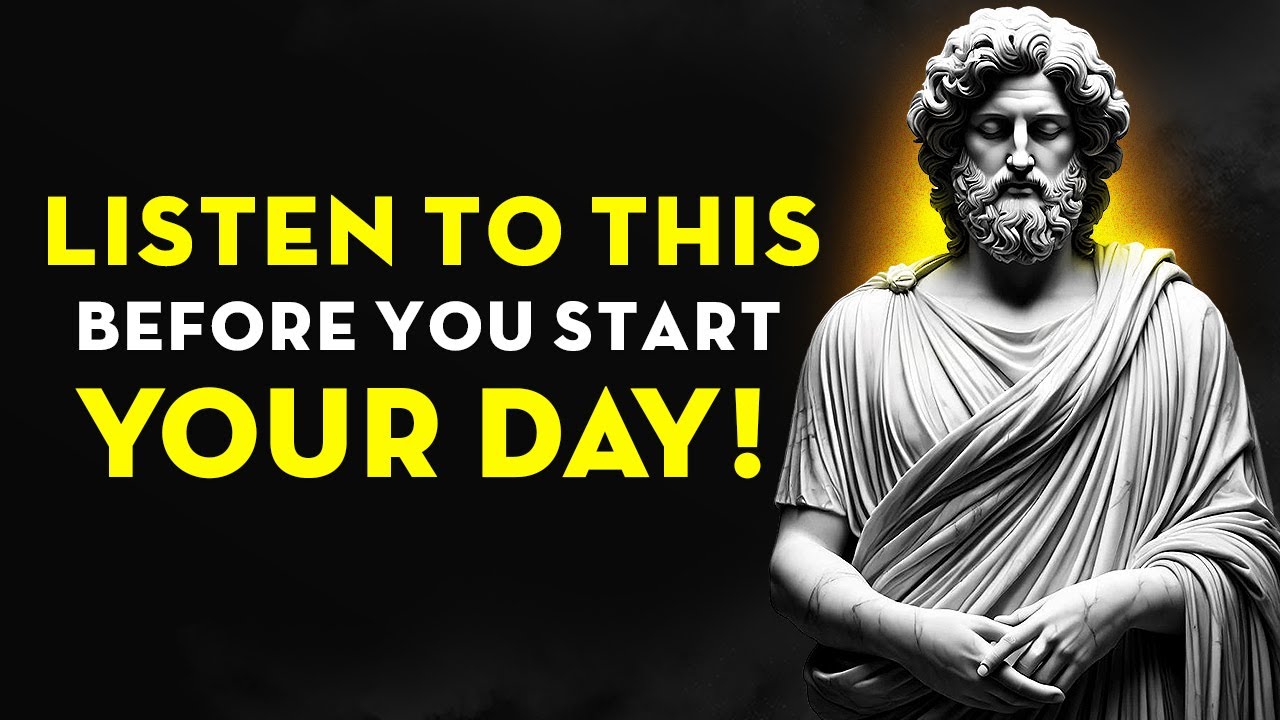 Listen To This Before You Start Your Day | Stoicism