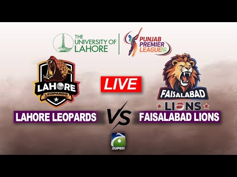 🔴 LIVE: Lahore Leopards vs Faisalabad Lions - 🏏 Cricket | Punjab Premier League 2025 | Geo Super