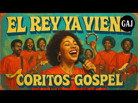 Coritos Gospel ✝️ El Rey Ya Viene 🎺 (Video con Letra)