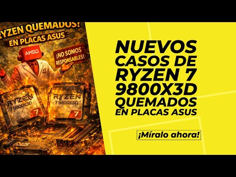 Los Ryzen 7 9800X3D siguen dando problemas: 5 CPUs han pasado a mejor vida en 2 semanas en placas b