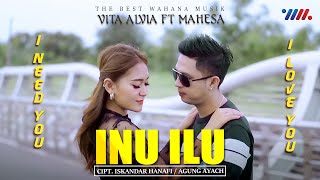 Download lagu VITA ALVIA ft MAHESA | INU-ILU | (I NEED YOU I LOVE YOU) | Duet Romantis | The Best Wahana Musik mp3 Download lagu VITA ALVIA ft MAHESA | INU-ILU | (I NEED YOU I LOVE YOU) | Duet Romantis | The Best Wahana Musik mp3