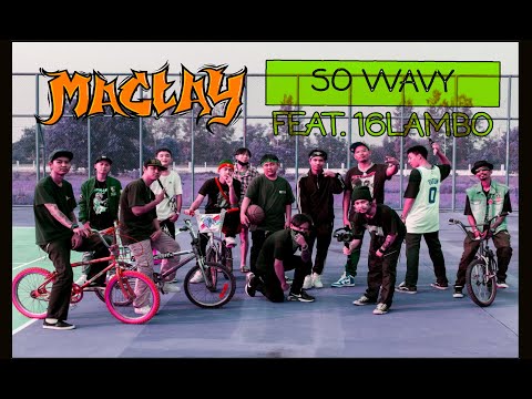 MAC TAY x 16 LAMBO - SO WAVY (Official Video)