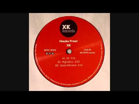 Hauke Freer - Highdisco (XK EP)
