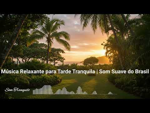 30 Minutos de Música Suave | Relaxe e Estude com Som Tranquilo