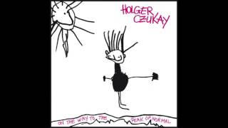 Holger Czukay - On The Way To The Peak Of Normal - Witches' Multiplication Table