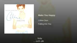 Celine Dion Make You Happy Traducida Al Español