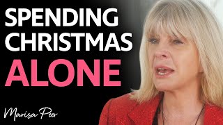 Tips for What To Do if You’re Spending Christmas Alone | Marisa Peer