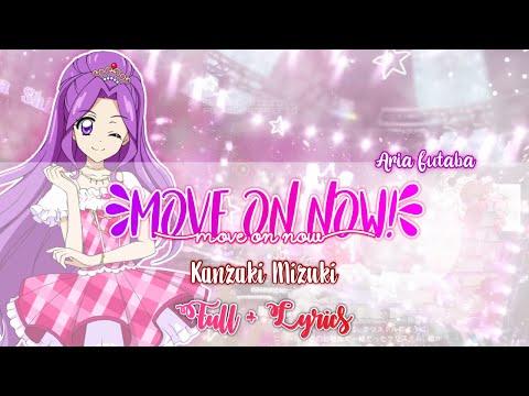 Move On Now! - Kanzaki Mizuki ( FULL + LYRICS )