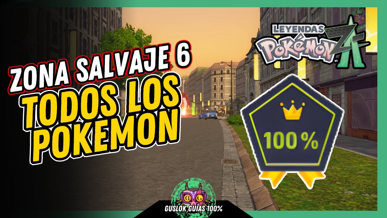 UBICACIÓN de TODOS los POKEMON de la ZONA SALVAJE 6 | GUÍA 100% | 💯Leyendas Pokemon: Z-A🏆 UBICACIÓN de TODOS los POKEMON de la ZONA SALVAJE 6 | GUÍA 100% | 💯Leyendas Pokemon: Z-A🏆