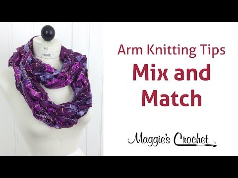 MAGGIE'S ARM KNITTING TIPS: Mix & Match Yarns, Dye Lots & Stash Yarn