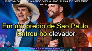 Download lagu KARAOKÊ  - BRENNO REIS E MARCO VIOLA  - INQUILINA DE VIOLEIRO  - LANÇAMENTO . mp3 Download lagu KARAOKÊ  - BRENNO REIS E MARCO VIOLA  - INQUILINA DE VIOLEIRO  - LANÇAMENTO . mp3